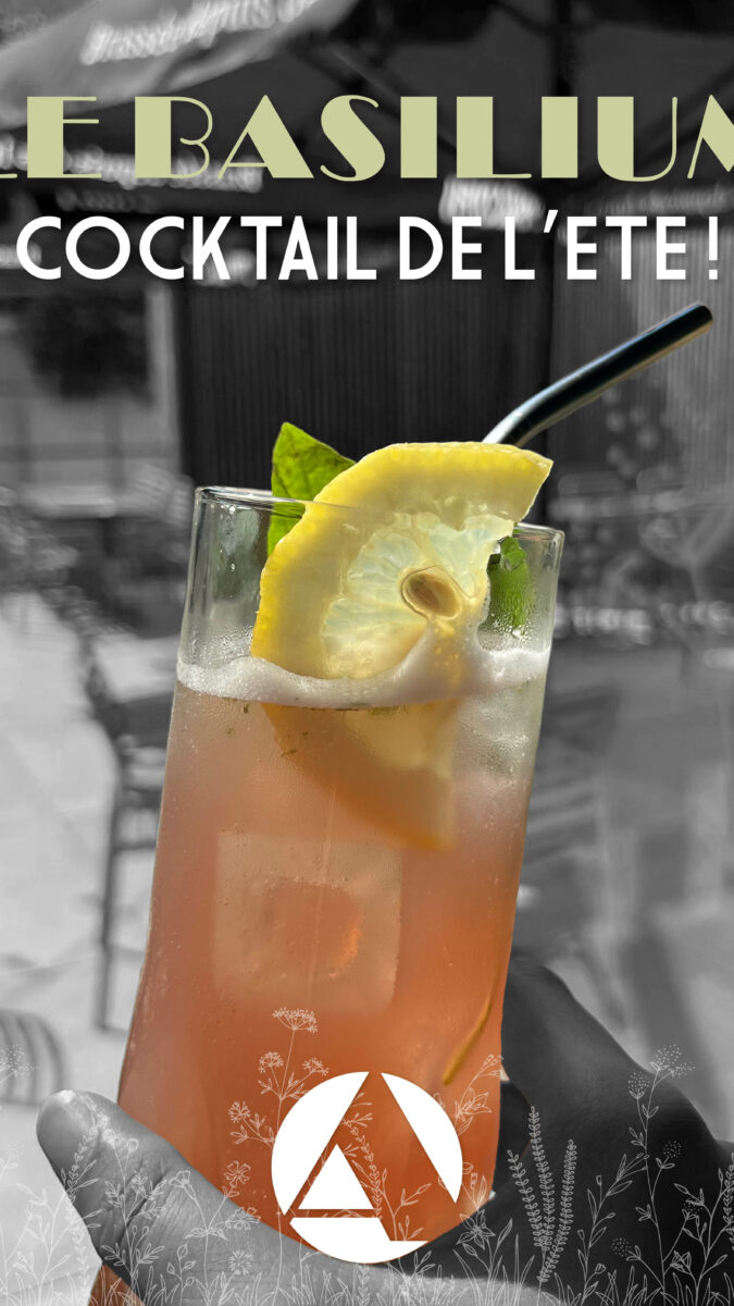 Nouveau à L'Apéro : le Basilium, notre cocktail spécial durant tout l'été.